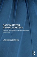 Cover: Race Matters, Animal Matters - Routledge