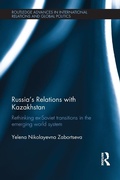 Cover: Russia's Relations with Kazakhstan - Routledge