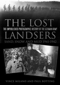 Cover: The Lost Landsers: Sand, Snow and Mud 1941-1942 - The History Press Ltd