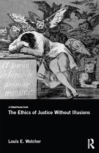 Abbildung von: The Ethics of Justice Without Illusions - Routledge