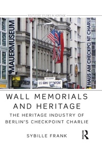 Abbildung von: Wall Memorials and Heritage - Routledge