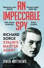 Cover: An Impeccable Spy - Bloomsbury Publishing PLC