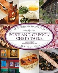 Enlarge image Cover: Portland, Oregon Chef's Table - Globe Pequot Press