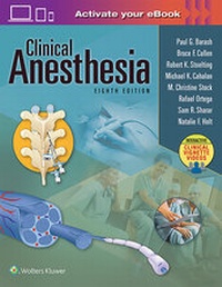 Enlarge image Cover: Clinical Anesthesia, 8e: Print + Ebook with Multimedia - Lippincott Williams and Wilkins
