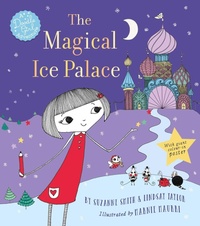 Enlarge image Cover: The Magical Ice Palace - Simon & Schuster Childrens Books
