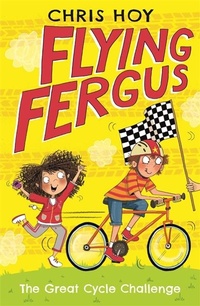 Enlarge image Cover: Flying Fergus 2: The Great Cycle Challenge - Piccadilly Press