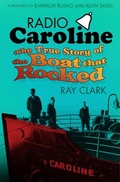 Cover: Radio Caroline - The History Press Ltd