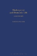 Cover: Shakespeare and Domestic Life - The Arden Shakespeare