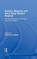Cover: Women, Madness and Sin in Early Modern England - Routledge