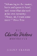 Cover: The Charles Dickens Miscellany - The History Press Ltd