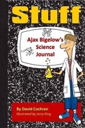 Cover: Ajax Bigelow's Science Journal - Stuff - BOOKBABY