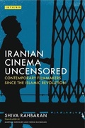 Cover: Iranian Cinema Uncensored - I.B. Tauris