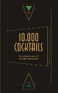 Cover: 10,000 Cocktails - White Lion Publishing