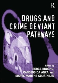 Enlarge image Cover: Drugs and Crime Deviant Pathways - Routledge