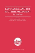 Cover: Law Making and the Scottish Parliament - Edinburgh University Press