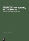 Cover: Krone des K&ouml;nigtums / Keter malk&ucirc;t - De Gruyter Akademie Forschung