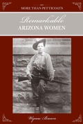 Cover: More Than Petticoats: Remarkable Arizona Women - Globe Pequot Press