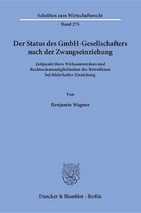 Abbildung von: Der Status des GmbH-Gesellschafters nach der Zwangseinziehung - fibre