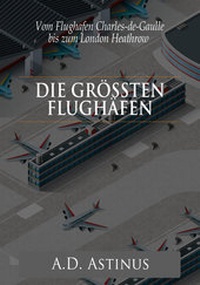 Abbildung von: Die Neun größten Flughäfen des Flugzeitalters - neobooks