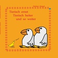 Cover: Tierisch ernst, tierisch heiter und so weiter - BoD - Books on Demand