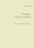 Cover: Freiheit, die ich meine ... - Books on Demand