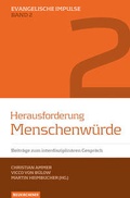 Cover: Herausforderung Menschenw&uuml;rde - Vandenhoeck & Ruprecht