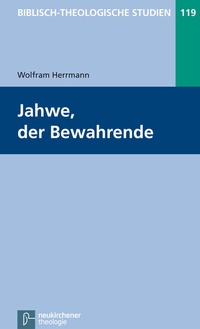 Enlarge image Cover: Jahwe, der Bewahrende - Vandenhoeck & Ruprecht