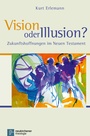 Cover: Vision oder Illusion? - Vandenhoeck & Ruprecht
