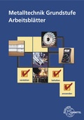 Cover: Metalltechnik Grundstufe Arbeitsbl&auml;tter - Europa-Lehrmittel