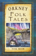 Cover: Orkney Folk Tales - The History Press Ltd