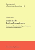 Cover: Informatische Schl&uuml;sselkompetenzen - Universit&auml;tsverlag Potsdam