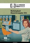 Cover: Workshop-Proceedings der Tagung Mensch & Computer 2011 - Universit&auml;tsverlag Chemnitz