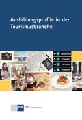 Cover: Ausbildungsprofile in der Tourismusbranche - DiHK Verlag