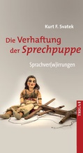 Cover: Die Verhaftung der Sprechpuppe - TRIGA Der Verlag Gerlinde He&szlig;