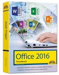 Abbildung von: Office 2016 - Das Praxishandbuch - Markt + Technik