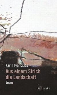 Enlarge image Cover: Aus einem Strich die Landschaft - edition lex liszt 12