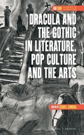 Cover: Dracula and the Gothic in Literature, Pop Culture and the Arts - Brill