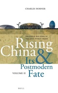 Cover: Rising China and Its Postmodern Fate, Volume II - Brill