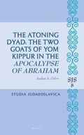 Cover: The Atoning Dyad: The Two Goats of Yom Kippur in the Apocalypse of Abraham - Brill