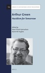 Cover: Arthur Green: Hasidism for Tomorrow - Brill