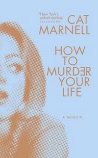 Abbildung von: How to Murder Your Life - Ebury Press