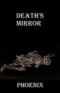 Enlarge image Cover: Death's Mirror - Exeunt Reason Books
