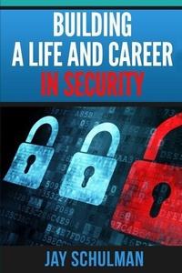 Abbildung von: Building a Life and Career in Security - One37 Security LLC