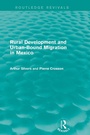 Cover: Rural Development and Urban-Bound Migration in Mexico - Routledge