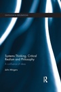 Cover: Systems Thinking, Critical Realism and Philosophy - Routledge