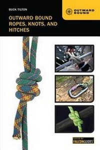 Enlarge image Cover: Outward Bound Ropes, Knots, and Hitches - Globe Pequot Press