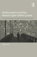 Cover: Posthumanism and the Massive Open Online Course - Routledge
