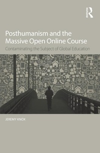Enlarge image Cover: Posthumanism and the Massive Open Online Course - Routledge