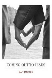 Enlarge image Cover: Coming Out to Jesus - Lulu.com