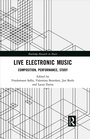 Cover: Live Electronic Music - Routledge